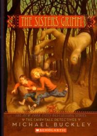 The Sisters Grimm, Book One The Fairy-tale Detectives