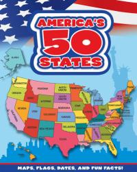 America's 50 States Maps, Flags, Dates, and Fun Facts!