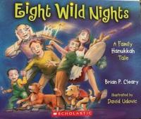 Eight Wild Nights A Family Hanukkah Tale