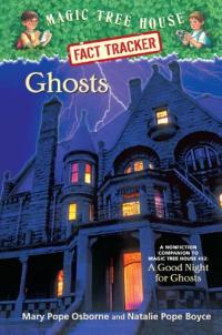 Ghosts A Nonfiction Companion to a Good Night for Ghosts