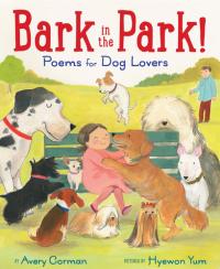 Bark in the Park!: Poems for Dog Lovers