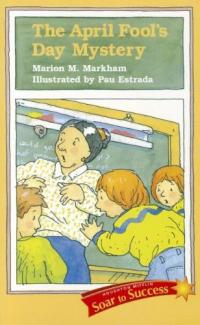 Houghton Mifflin Reading Intervention Soar to Success Student Book Level 3 Wk 28 the April Fool's Day Mystery