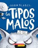 Los Tipos Malos en el Gran Lobo Feroz (the Bad Guys in the Big Bad Wolf)
