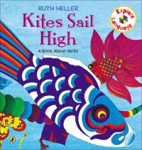 Kites Sail High A Book about Verbs