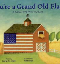 You're a Grand Old Flag A Jubilant Song about Old Glory