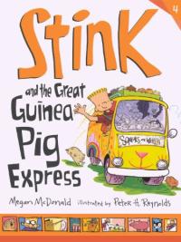 Stink and the Great Guinea Pig Express