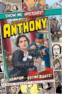 Susan B. Anthony: Champion for Voting Rights!
