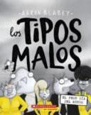 Los Tipos Malos en el Peor Dia Del Mundo (the Bad Guys in the Baddest Day Ever)
