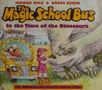 The Magic School Bus In the Time of the Dinosaurs
