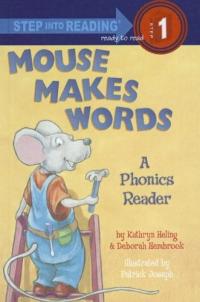 Mouse Makes Words A Phonics Reader