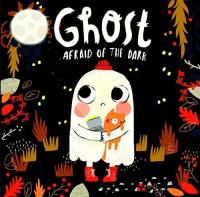 Ghost Afraid of the Dark
