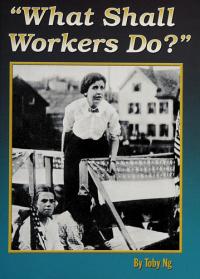 What Shall Workers Do?