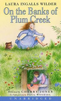 On the Banks of Plum Creek (Little House, 4)