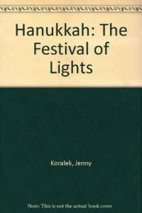 Hanukkah, the Festival of Lights