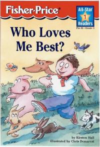 Who Loves Me Best?
