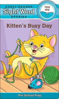 Sight Word Stories Kitten's Busy Day