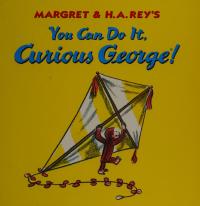 You Can Do It, Curious George! Little Big Book Grade K