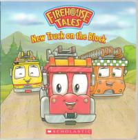 New Truck On The Block (Firehouse Tales)