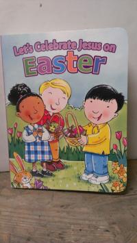 Let's Celebrate Jesus on Easter