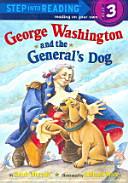 George Washington and the General's Dog STEP into READING 3(CD1장포함)(STEP into READING)