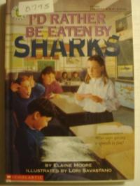 I'd Rather Be Eaten by Sharks