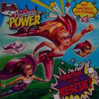 Princess to the Rescue! (Barbie in Princess Power)