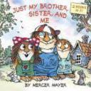 Just My Brother, Sister, and Me