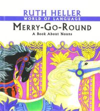 Merry-Go-Round A Book about Nouns