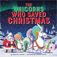 The Unicorns who Saved Christmas