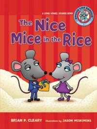 #3 The Nice Mice in the Rice A Long Vowel Sounds Book