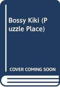 Bossy Kiki