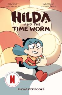 Hilda and the Time Worm Hilda Netflix Tie-In 4