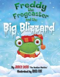 Freddy the Frogcaster and the Big Blizzard