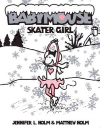 Babymouse #7: Skater Girl