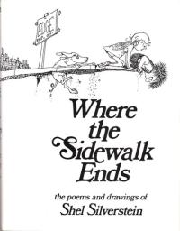 Where the Sidewalk Ends The Poems & Drawings of Shel Silverstein