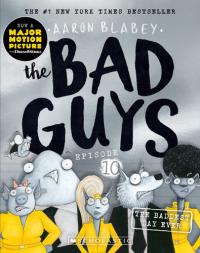 The Bad Guys Episode 10 The Baddest Day Ever