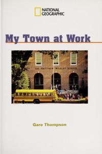 Windows on Literacy Fluent Plus (Social Studies: Economics/Government): My Town at Work