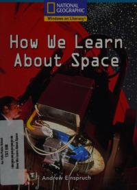 Windows on Literacy Fluent Plus (Social Studies: Technology): How We Learn about Space