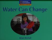 Windows on Literacy Fluent (Science: Physical Science): Water Can Change