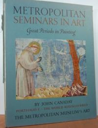 Metropolitan Seminars in Art, Portfolio C: The World Rediscovered