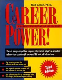 Career Power! A Blueprint for Getting the Job You Want