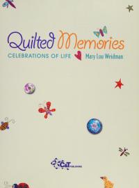 Quilted Memories Celebrations of Life