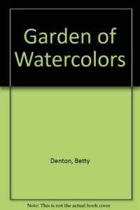 A Garden of Watercolors