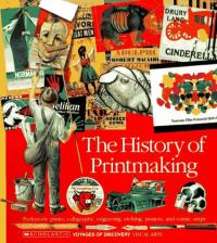 The History of Printmaking Prehistoric Prints, Calligraphy, Engraving, Etching, Posters, and Comic Strips