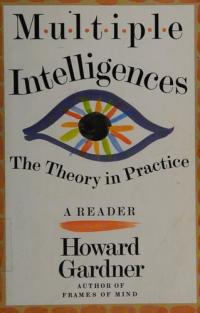 Multiple Intelligences The Theory In Practice, A Reader