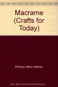 Macramé A Complete Introduction to the Craft of Creative Knotting