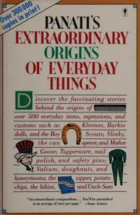 Extraordinary Origins of Everyday Things