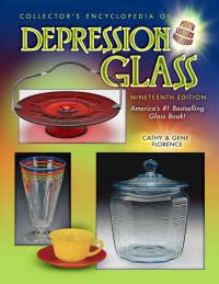 Collector's Encyclopedia of Depression Glass