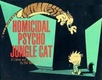 Homicidal Psycho Jungle Cat A Calvin and Hobbes Collection