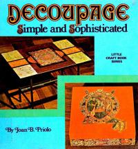 Decoupage, Simple and Sophisticated